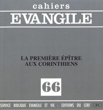 Couverture du livre « Cahiers Evangile numéro 66 La première épitre aux Corinthiens » de Maurice Carrez aux éditions Cerf