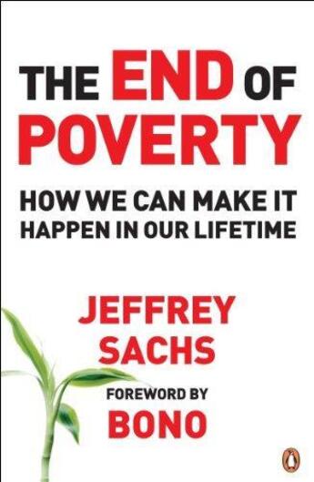 Couverture du livre « The end of poverty ; how we can make it happen in our lifetime » de Jeffrey D. Sachs aux éditions Adult Pbs