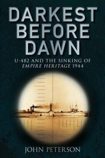 Couverture du livre « Darkest Before Dawn » de John Peterson aux éditions History Press Digital