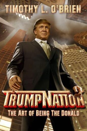 Couverture du livre « TrumpNation » de O'Brien Timothy L aux éditions Grand Central Publishing