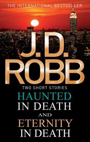 Couverture du livre « Haunted in Death/Eternity in Death » de J D Robb aux éditions Epagine