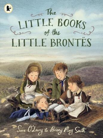 Couverture du livre « THE LITTLE BOOKS OF THE LITTLE BRONTES » de Sara O'Leary aux éditions Walker Books