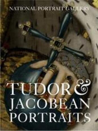 Couverture du livre « Tudor & jacobean portraits » de Bolland Charlotte aux éditions National Portrait Gallery