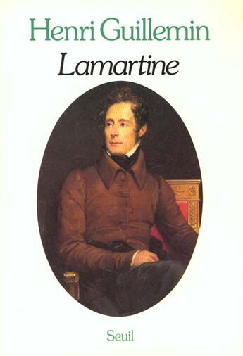 Couverture du livre « Lamartine » de Henri Guillemin aux éditions Seuil