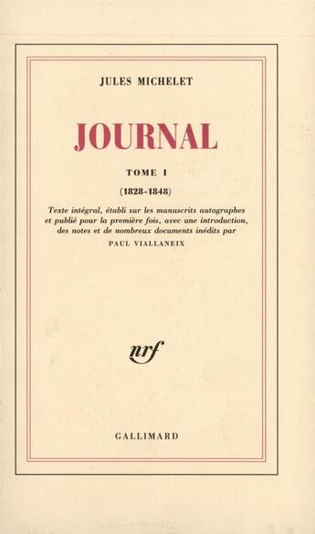 Couverture du livre « Journal - vol01 - 1828-1848 » de Jules Michelet aux éditions Gallimard