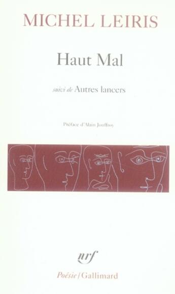 Couverture du livre « Haut mal ; autres lancers » de Michel Leiris aux éditions Gallimard