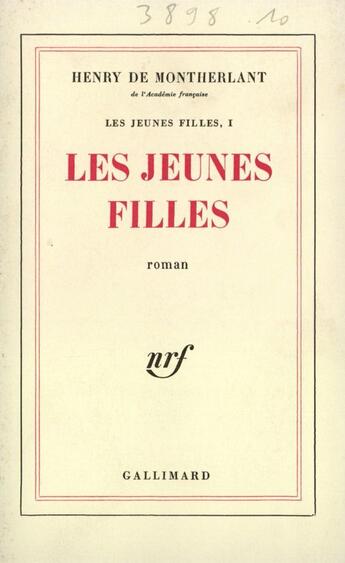 Couverture du livre « Les jeunes filles » de Henry De Montherlant aux éditions Gallimard (patrimoine Numerise)