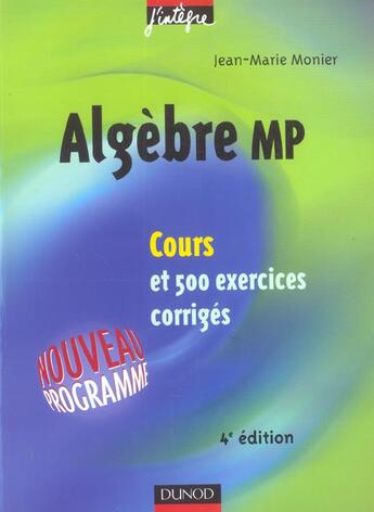 Couverture du livre « Algebre mp ; cours et 500 exercices corriges (4e édition) » de Jean-Marie Monier aux éditions Dunod