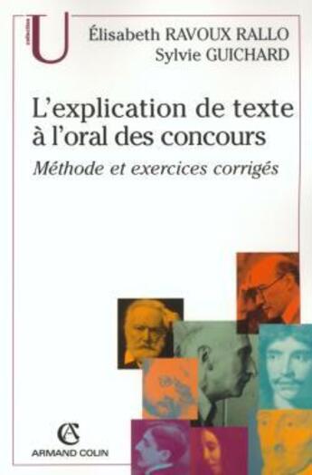 Couverture du livre « L'explication de texte à l'oral des concours ; méthode et exercices corrigés » de Ravoux-Rallo aux éditions Armand Colin