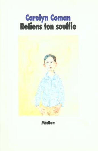 Couverture du livre « Retiens ton souffle » de Coman Carolyn aux éditions Ecole Des Loisirs