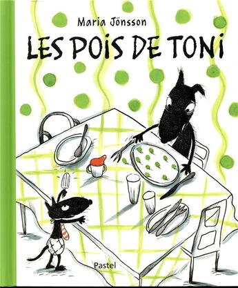 Couverture du livre « Les pois de Toni » de Maria Jonsson aux éditions Ecole Des Loisirs