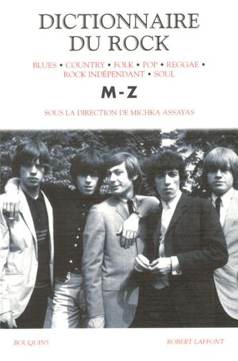 Couverture du livre « Dictionnaire du rock - tome 2 - m-z - ne - vol02 » de Michka Assayas aux éditions Bouquins