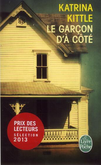 Couverture du livre « Le garcon d'à côté » de Katrina Kittle aux éditions Le Livre De Poche