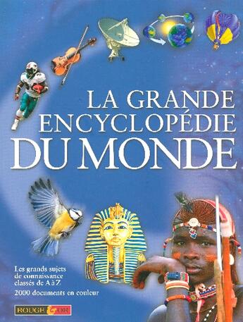 Couverture du livre « La grande encyclopédie du monde » de  aux éditions Rouge Et Or