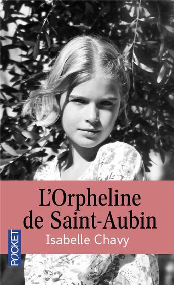 Couverture du livre « L'orpheline de Saint-Aubin » de Isabelle Chavy aux éditions Pocket