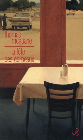 Couverture du livre « La fête des corbeaux » de Thomas Mcguane aux éditions Christian Bourgois