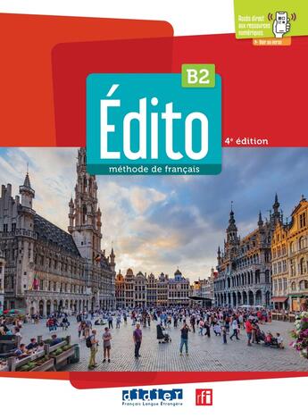 Couverture du livre « Édito : méthode de français ; B2 (4e édition) » de  aux éditions Didier