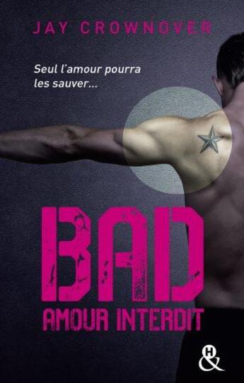 Couverture du livre « Bad ; amour interdit » de Jay Crownover aux éditions Harlequin