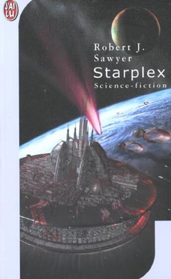 Couverture du livre « Starplex » de Robert-J Sawyer aux éditions J'ai Lu