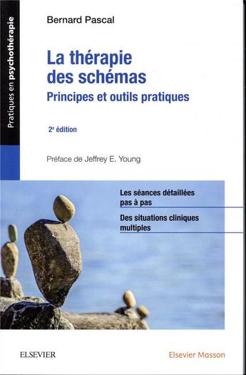 Couverture du livre « La thérapie des schémas ; principes et outils pratiques » de Bernard Pascal aux éditions Elsevier-masson