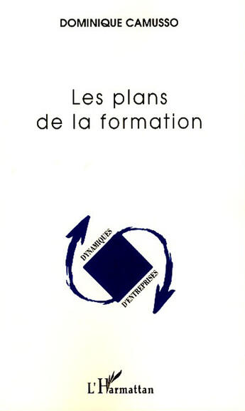 Couverture du livre « Les plans de la formation » de Dominique Camusso aux éditions L'harmattan