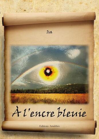 Couverture du livre « A l'encre bleuie » de Isa aux éditions Amalthee