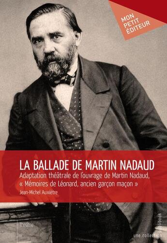 Couverture du livre « La ballade de Martin Nadaud » de Jean-Michel Auxietre aux éditions Publibook