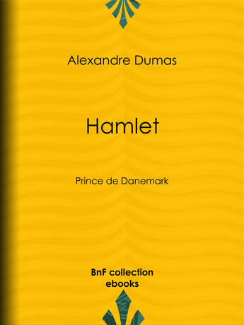 Couverture du livre « Hamlet » de Alexandre Dumas aux éditions Bnf Collection