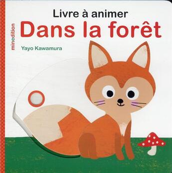 Couverture du livre « Livre à animer : dans la foret » de Yayo Kawamura aux éditions Mineditions