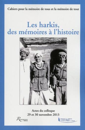 Couverture du livre « Les harkis ; des mémoires à l'histoire » de  aux éditions Riveneuve