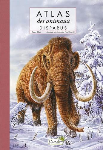 Couverture du livre « Atlas des animaux disparus » de Radek Maly aux éditions Grenouille