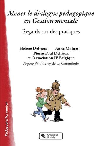 Couverture du livre « Mener le dialogue pédagogique en gestion mentale » de  aux éditions Chronique Sociale