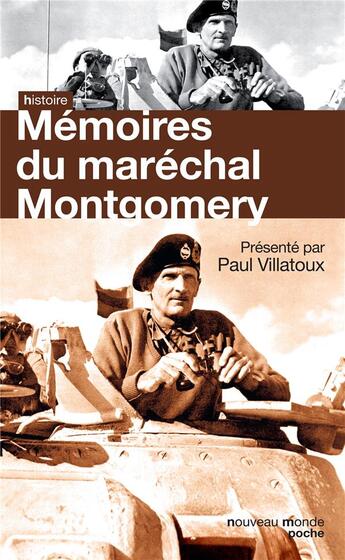 Couverture du livre « Mémoires du Maréchal Montgomery » de Paul Villatoux aux éditions Nouveau Monde