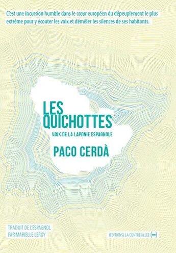 Couverture du livre « Les quichottes : voix de la Laponie espagnole » de Paco Cerda aux éditions La Contre Allee