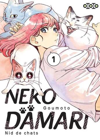 Couverture du livre « Nekodamari : nid de chat Tome 1 » de Goumoto aux éditions Ototo