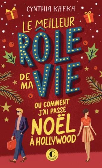 Couverture du livre « Le meilleur rôle de ma vie ou comment j'ai passé Noël à Hollywood » de Kafka Cynthia aux éditions Charleston