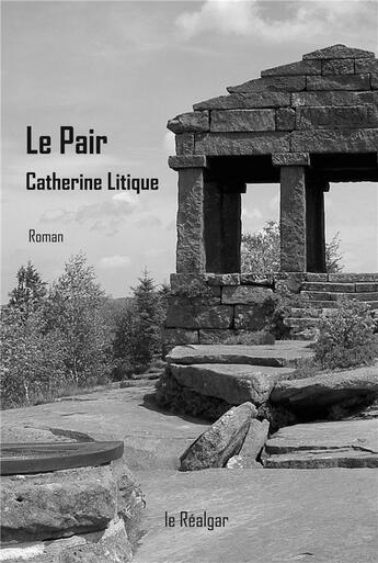 Couverture du livre « Le pair » de Catherine Litique aux éditions Le Realgar