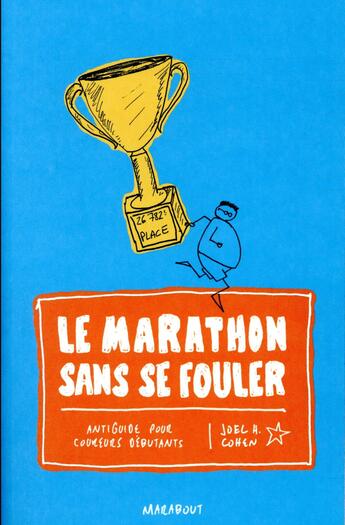 Couverture du livre « Le marathon sans se fouler » de Cohen Joel H. aux éditions Marabout