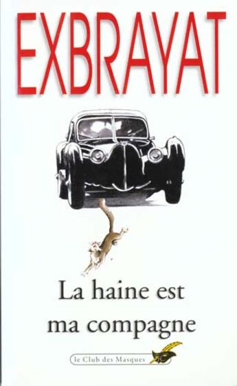 Couverture du livre « La haine est ma compagne » de Charles Exbrayat aux éditions Le Livre De Poche