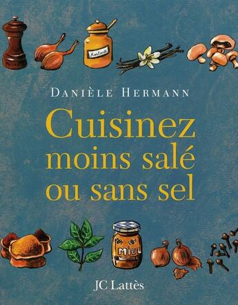 Couverture du livre « Cuisinez moins salé ou sans sel » de Hermann-D aux éditions Lattes