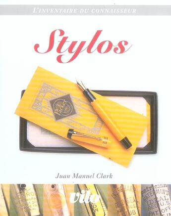 Couverture du livre « L'inventaire du connaisseur : les stylos » de Clarke/Juan-Man aux éditions Vilo Pratique