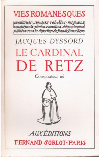 Couverture du livre « Le cardinal de Retz » de Jacques Dyssord aux éditions Nel