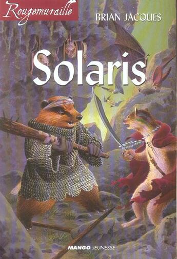 Couverture du livre « Rougemuraille - Solaris : Intégrale Tomes 1 à 3 » de Brian Jacques aux éditions Mango