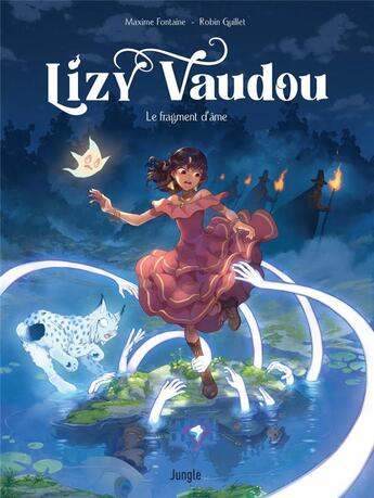 Couverture du livre « Lizy Vaudou : le fragment d'âme » de Maxime Fontaine et Robin Guillet aux éditions Jungle