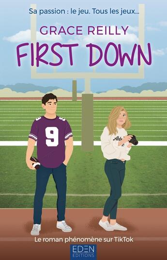 Couverture du livre « Beyond the game Tome 1 : First down » de Grace Reilly aux éditions Eden City Editions