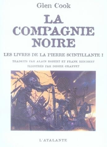 Couverture du livre « Les annales de la compagnie noire : Intégrale vol.3 : Tomes 7 et 8 : les livres de la pierre scintillante Tome 1 » de Glen Cook aux éditions L'atalante