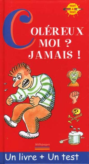 Couverture du livre « Coléreux moi ; jamais » de Bruno Heitz aux éditions Millepages