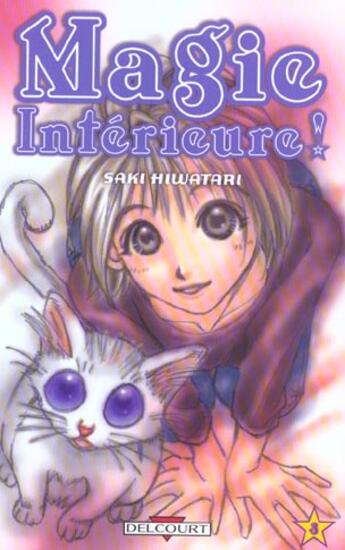 Couverture du livre « Magie intérieure Tome 3 » de Saki Hiwatari aux éditions Delcourt