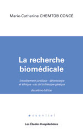 Couverture du livre « La recherche biomédicale » de Chemtob Conce Marie- aux éditions Les Etudes Hospitalieres