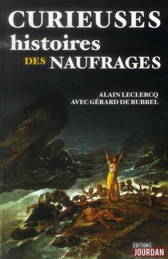 Couverture du livre « Curieuses histoires des naufrages » de Prado Francois aux éditions Jourdan